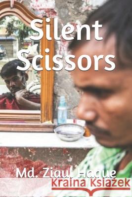 Silent Scissors MD Ziaul Haque 9798328391061 Independently Published - książka