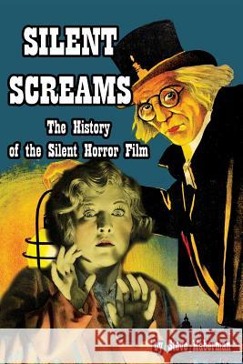 Silent Screams The History of the Silent Horror Film Haberman, Steve 9781936168156 Midnight Marquee Press, Inc. - książka