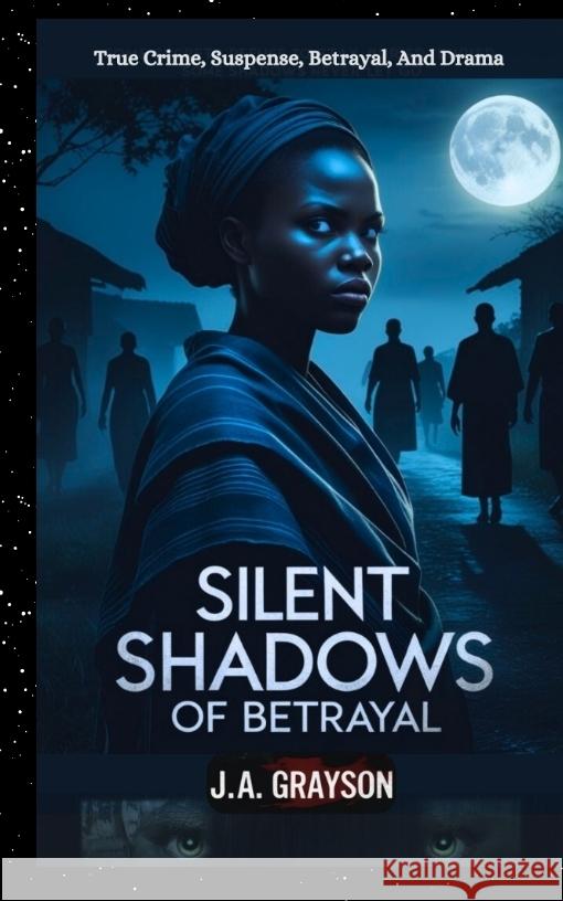 Silent Shadows Of Betrayal Grayson, J. A. 9783384564269 tredition - książka