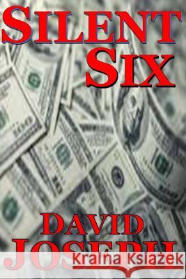 Silent Six (Korea Trilogy Book Two) David Joseph 9781499686081 Createspace - książka