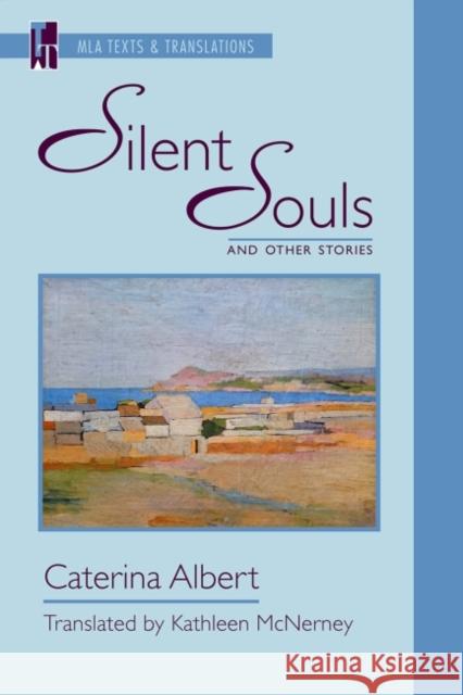 Silent Souls and Other Stories Albert, Caterina 9781603290425 Modern Language Association of America - książka