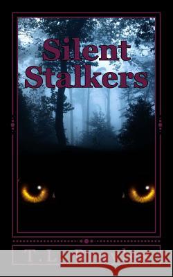 Silent Stalkers T. L. Broyles 9781503016187 Createspace - książka