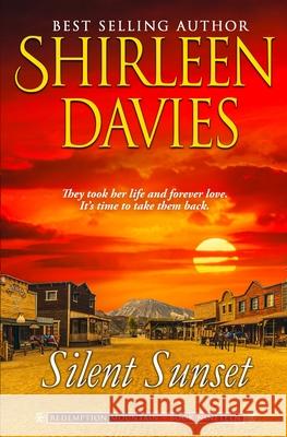 Silent Sunset Shirleen Davies 9781947680494 Avalanche Ranch Press LLC - książka