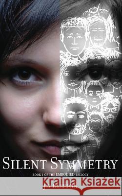Silent Symmetry J. B. Dutton 9781484067468 Createspace - książka