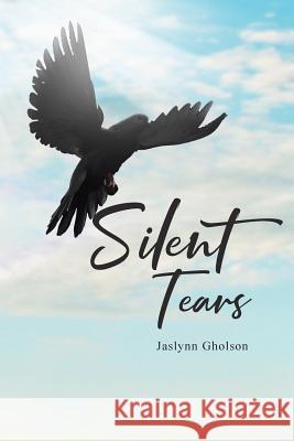 Silent Tears Jaslynn Gholson 9781640962248 Newman Springs Publishing, Inc. - książka