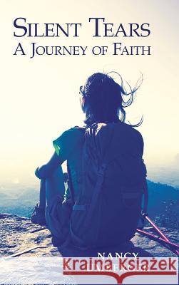 Silent Tears: A Journey of Faith Nancy Umberger 9781973642305 WestBow Press - książka
