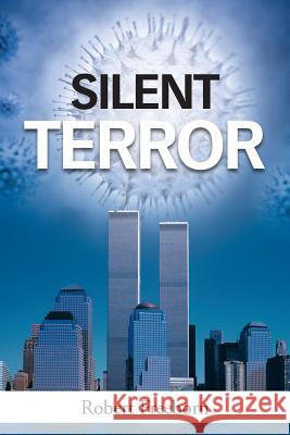 Silent Terror Robert Freeborn 9781524613051 Authorhouse - książka