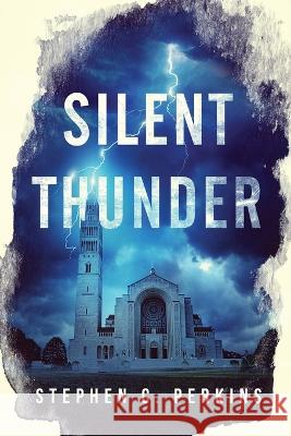 Silent Thunder Stephen Perkins   9798888950463 Star Born Publishing LLC - książka