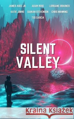 Silent Valley Adam Rose Lorraine Bradner Katie Johns 9798352561423 Independently Published - książka