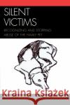 Silent Victims: Recognizing and Stopping Abuse of the Family Pet Carlisle-Frank, Pamela 9780761833970 University Press of America