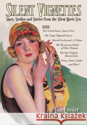 Silent Vignettes: Stars, Studios and Stories from the Silent Movie Era Tim Lussier Lon Davis 9781629337906 BearManor Media - książka