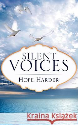 Silent Voices Hope Harder 9781606476086 Xulon Press - książka