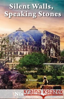 Silent Walls, Speaking Stones Nishi Chawla 9781965784297 Pierian Springs Press - książka