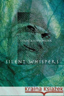 Silent Whispers Evans Munyemesha 9780595096701 Writers Club Press - książka