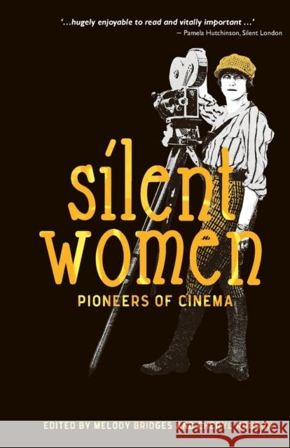 Silent Women: Pioneers of Cinema Cheryl Robson Melody Bridges 9780956632999 Aurora Metro Press - książka