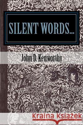 silent words... Kenworthy, John D. 9781481050104 Createspace - książka