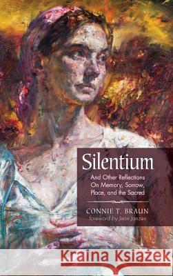 Silentium Connie T Braun, Jean Janzen 9781498243025 Resource Publications (CA) - książka