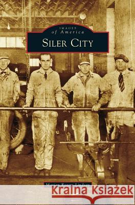 Siler City Marian Rogers-Lindsay 9781531673376 Arcadia Publishing Library Editions - książka