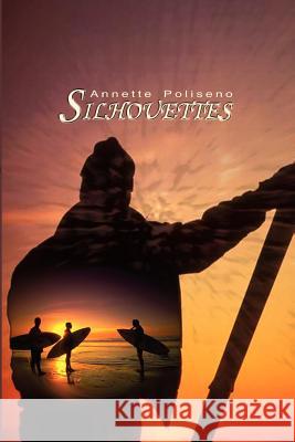 Silhouettes Annette Poliseno 9780759658172 Authorhouse - książka