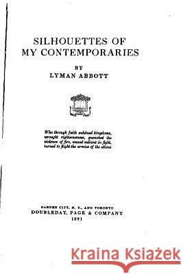 Silhouettes of My Contemporaries Lyman Abbott 9781523606658 Createspace Independent Publishing Platform - książka