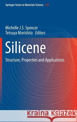 Silicene: Structure, Properties and Applications Spencer, Michelle 9783319283425 Springer - książka