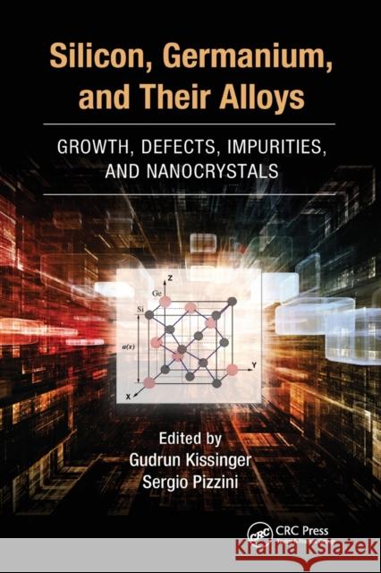 Silicon, Germanium, and Their Alloys: Growth, Defects, Impurities, and Nanocrystals Kissinger, Gudrun 9780367783655 Taylor and Francis - książka