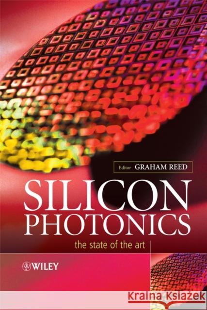 Silicon Photonics: The State of the Art Reed, Graham T. 9780470025796 Wiley-Interscience - książka