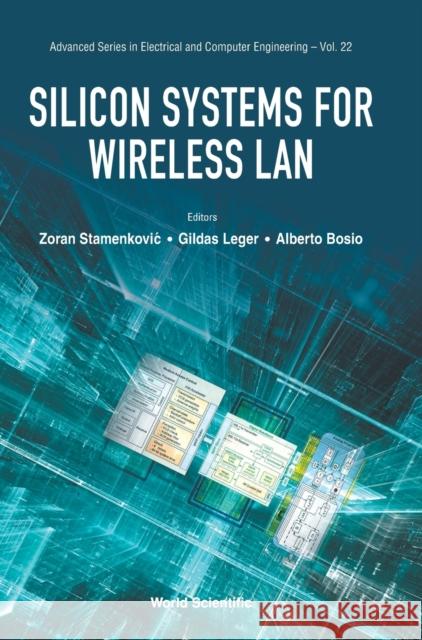 Silicon Systems for Wireless LAN Zoran Stamenkovic Alberto Bosio Gildas Leger 9789811210716 World Scientific Publishing Company - książka