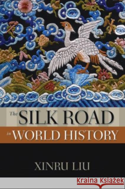 Silk Road in World History Liu, Xinru 9780195338102  - książka