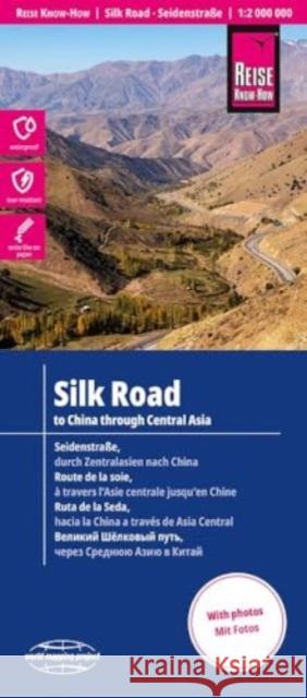 Silk Road Map: to China through Central Asia  9783831774623 Reise Know-How Verlag Peter Rump - książka
