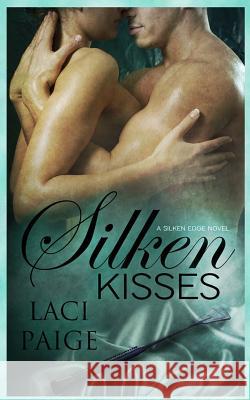 Silken Kisses Laci Paige Elf 9781499640755 Createspace - książka
