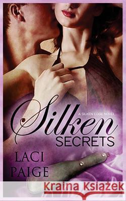 Silken Secrets Laci Paige 9781503050723 Createspace - książka