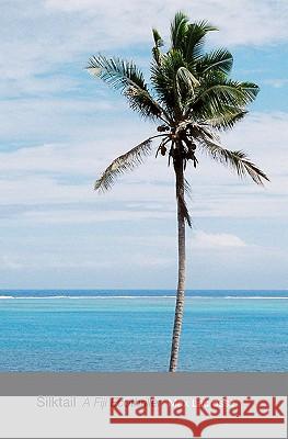 Silktail: A Fiji Ecothriller Max Lacrosse 9781419675867 Booksurge Publishing - książka