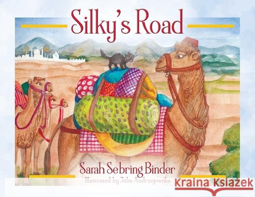 Silky's Road Sarah Sebring Binder 9781977280794 Outskirts Press - książka