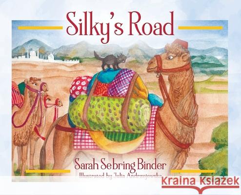 Silky's Road Sarah Sebring Binder 9781977280930 Outskirts Press - książka