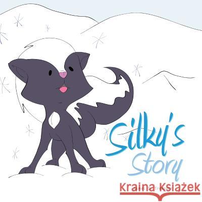 Silky's Story James D. Treasure 9780986214950 MindStir Media - książka