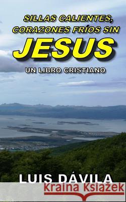 Sillas calientes, corazones fríos sin Jesús Books, 100 Jesus 9781077135307 Independently Published - książka