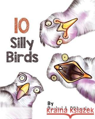 Silly Birds Rachel A Dinunzio, Rachel A Dinunzio 9781941475362 Studio Radish - książka