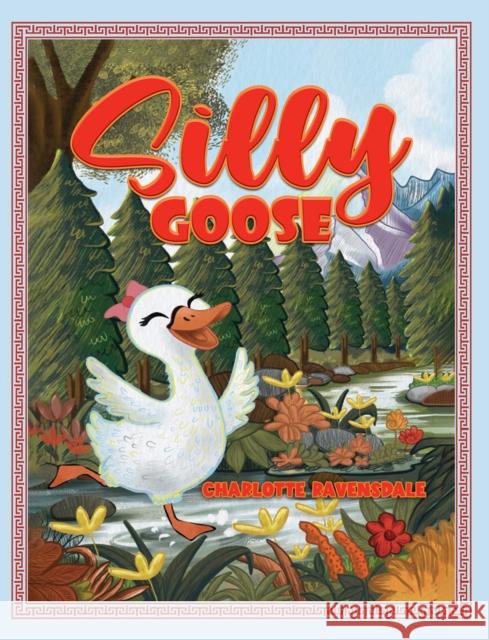 Silly Goose Charlotte Ravensdale 9781035863419 Austin Macauley Publishers - książka