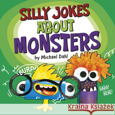 Silly Jokes about Monsters Michael Dahl 9781977131614 Pebble Books - książka
