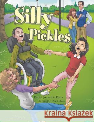 Silly Pickles Krista Johnston Rietz, Daniel Majan 9781664279520 WestBow Press - książka