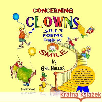 Silly Poems to Make You Smile: Concerning Clowns Gail Hallas 9781515252573 Createspace - książka