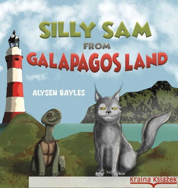 Silly Sam from Galapagos Land Bayles, Alysen 9781643787770 AUSTIN MACAULEY PUBLISHERS USA - książka