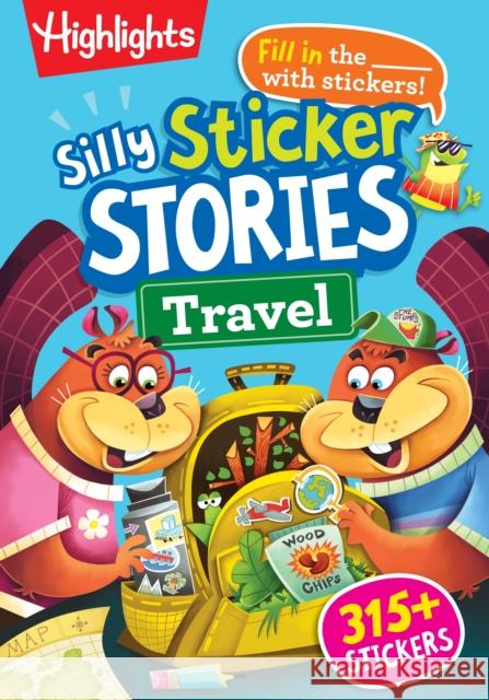 Silly Sticker Stories: Travel  9781639622962 Highlights Press - książka