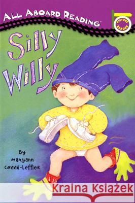 Silly Willy Maryann Cocca-Leffler 9780448409696 Grosset & Dunlap - książka