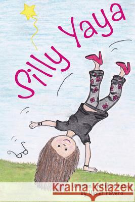 Silly Yaya Violet M. Favero 9781512133004 Createspace - książka