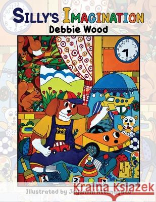 Silly's Imagination Wood Debbie Wood 9781638215585 Debra L. Wood - książka