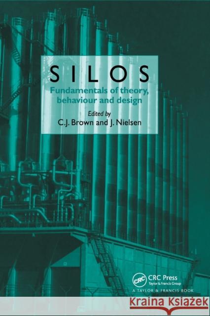 Silos: Fundamentals of Theory, Behaviour and Design C. J. Brown J. Nielsen 9780367863692 CRC Press - książka