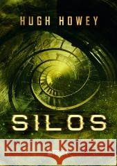 Silos T.1 Hugh Howey, Marcin Kiszela, Sandra Popławska 9788395889738 Altobook - książka