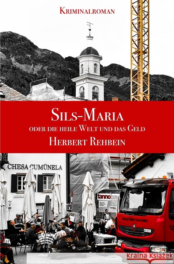 Sils-Maria oder die heile Welt und das Geld Rehbein, Herbert 9783818781507 epubli - książka